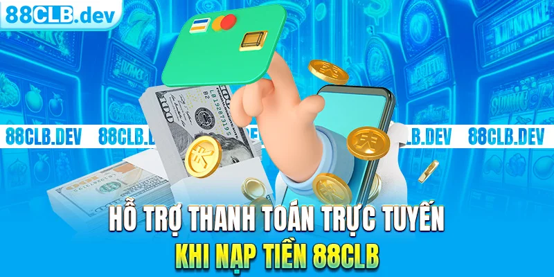 Nạp tiền 88CLB Nhanh Và An Toàn Trên Các Thiết Bị Khác Nhau - ri88