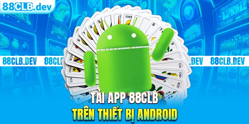 Tải App 88CLB Dành Cho Điện Thoại Hệ Điều Hành iOS, Android - ri88