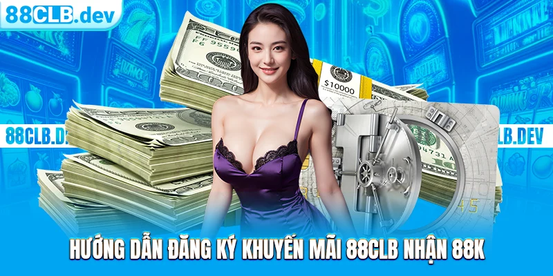 Siêu HOT: Khuyến Mãi 88CLB Nhận 88K Chào Mừng Tân Binh 2026 - ri88