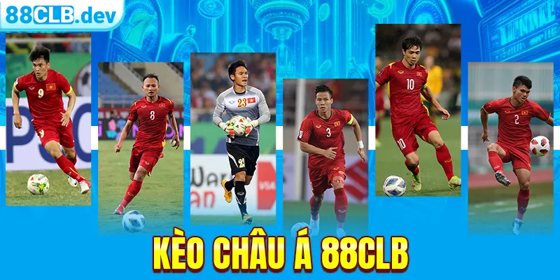 Kèo Châu Á 88CLB: Hướng Dẫn Cách Làm Quen Bảng Cược Online - ri88