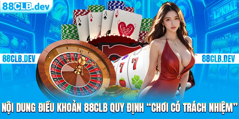 Chơi Có Trách Nhiệm 88CLB | Chính Sách Quy Định Chung 2026 - ri88
