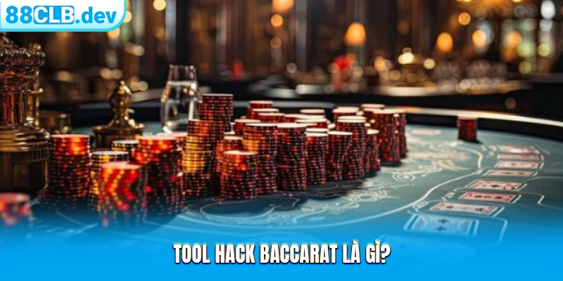 Tool Hack Baccarat | Nhận Diện Phần Mềm Dự Đoán Chuẩn 2026 - ri88